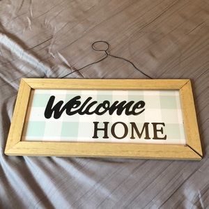 Welcome home sign